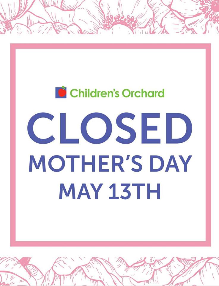 Closed Mother's day, May 13