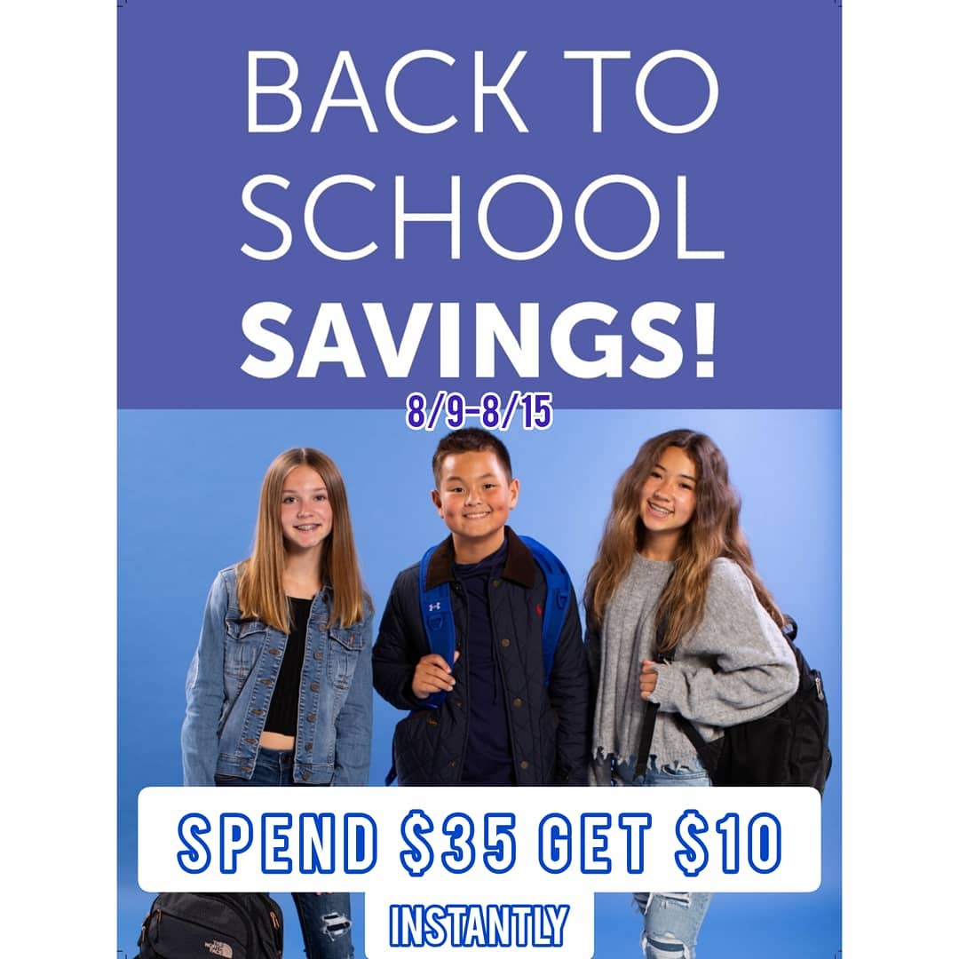 Back to school savings: August 8 through 15. Spend $35, get $10 instantly.