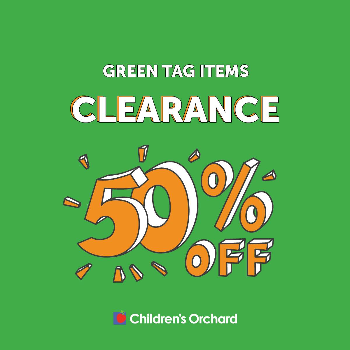 Clearance: 50% off green tag items.
