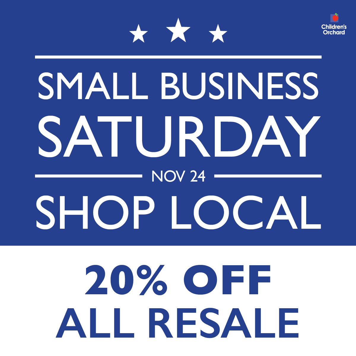 Small business Saturday. November 24. Shop Local. 20% off all resale.